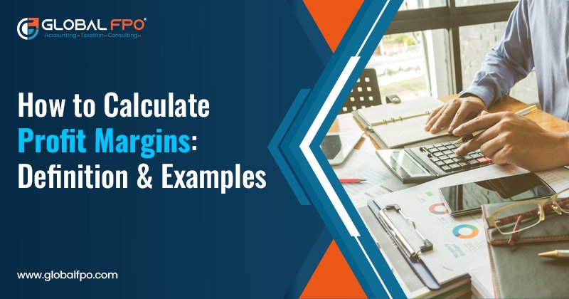 How to Calculate Profit Margins: Definition and Examples